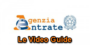 Video guide dell'Agenzia delle Entrate